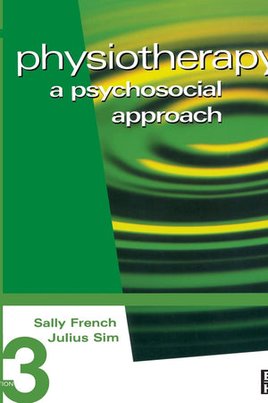 Physiotherapy: A Psychosocial Approach