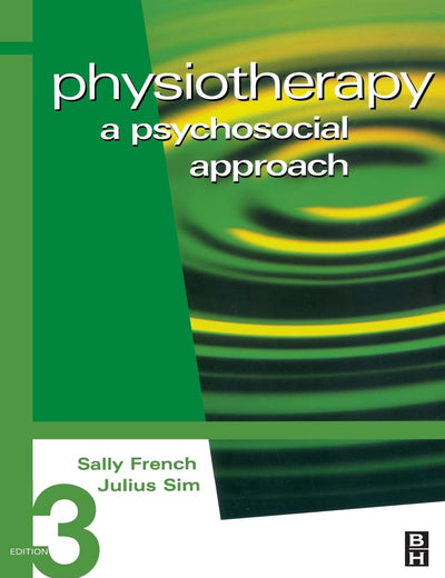 Physiotherapy: A Psychosocial Approach