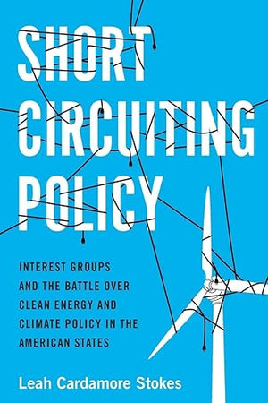 Short Circuiting Policy (Studies in Postwar American Political Development)