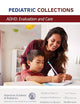 ADHD: Evaluation and Care (Pediatric Collections)