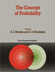 The Concept of Probability: Proceedings of the Delphi Conference, October 1987, Delphi, Greece (Fundamental Theories of Physics, 24)