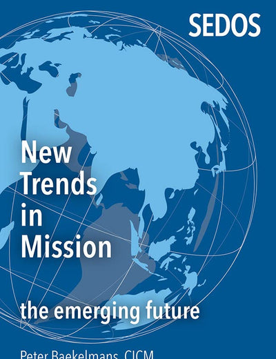 New Trends in Mission: The Emerging Future