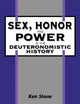 Sex, Honor, and Power in the Deuteronomistic History (The Library of Hebrew Bible/Old Testament Studies, 234)