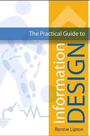 The Practical Guide to Information Design