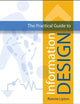 The Practical Guide to Information Design