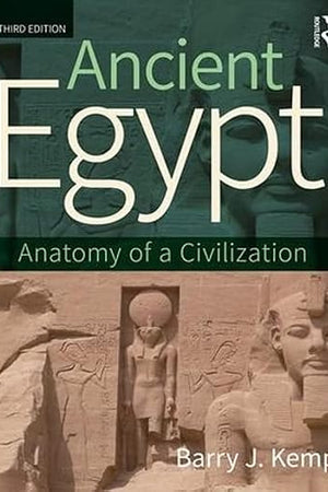 Ancient Egypt: Anatomy of a Civilization