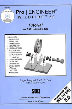 Pro/Engineer Wildfire 5.0: Tutorial and Multimedia Cd