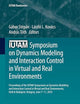 IUTAM Symposium on Dynamics Modeling and Interaction Control in Virtual and Real Environments: Proceedings of the IUTAM Symposium on Dynamics Modeling ... June 7-11, 2010 (IUTAM Bookseries, 30)