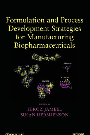 Formulation and Process Development Strategies for Manufacturing Biopharmaceuticals
