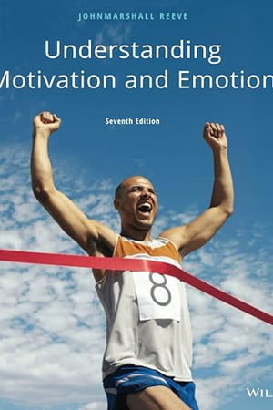 Understanding Motivation and Emotion