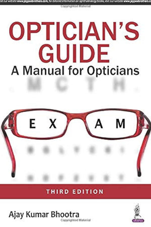 Optician's Guide: A Manual for Opticians