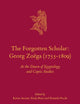 The Forgotten Scholar: Georg Zoëga (1755-1809): At the Dawn of Egyptology and Coptic Studies (Culture and History of the Ancient Near East, 74)