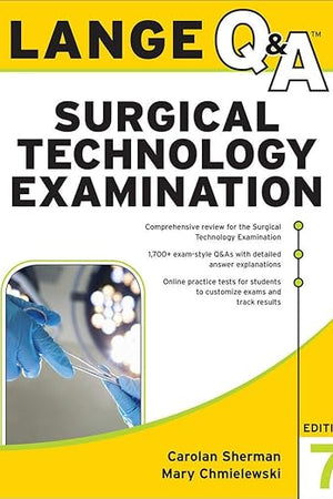 LANGE Q&A Surgical Technology Examination, Seventh Edition