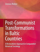 Post-Communist Transformations in Baltic Countries: A Restorations Approach in Comparative Historical Sociology