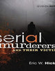 Serial Murderers and Their Victims