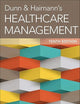 Dunn & Haimann's Healthcare Management, Tenth Edition