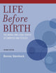 Life Before Birth: The Moral and Legal Status of Embryos and Fetuses, Second Edition