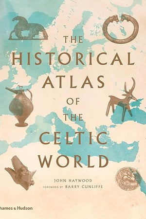 The Historical Atlas of the Celtic World