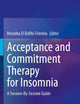 Acceptance and Commitment Therapy for Insomnia: A Session-By-Session Guide