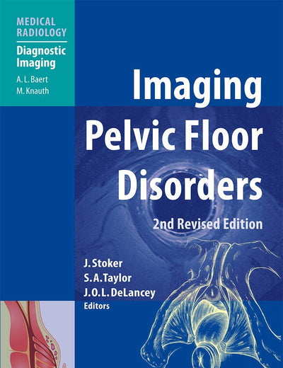 Imaging Pelvic Floor Disorders (Medical Radiology)