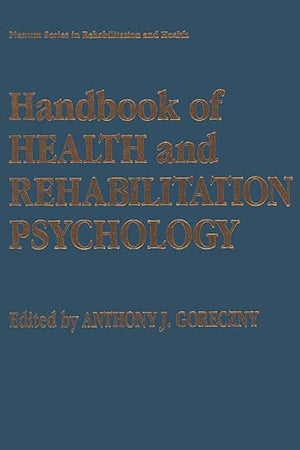 Handbook of Health and Rehabilitation Psychology (Springer Series in Rehabilitation and Health)