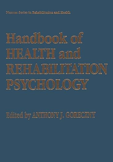 Handbook of Health and Rehabilitation Psychology (Springer Series in Rehabilitation and Health)