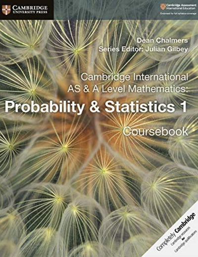 Cambridge International AS & A Level Mathematics: Probability & Statistics 1 Coursebook (Cambridge Assessment International Education, 5)