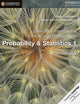 Cambridge International AS & A Level Mathematics: Probability & Statistics 1 Coursebook (Cambridge Assessment International Education, 5)