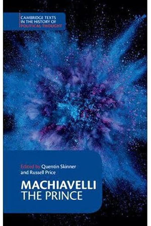 Machiavelli: The Prince (Cambridge Texts in the History of Political Thought)