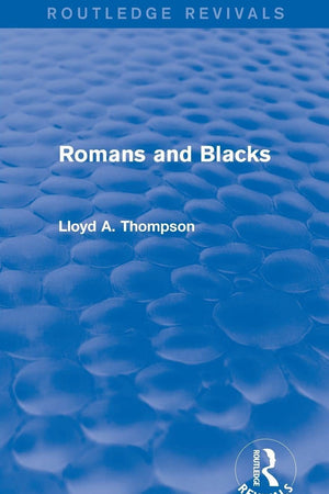 Romans and Blacks (Routledge Revivals)