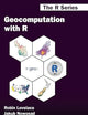 Geocomputation with R (Chapman & Hall/CRC The R Series)