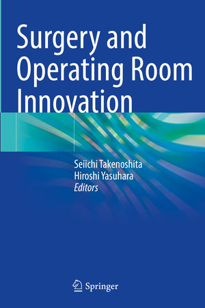 Surgery and Operating Room Innovation