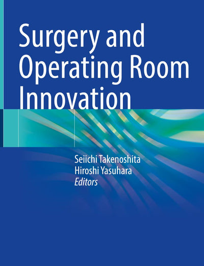 Surgery and Operating Room Innovation