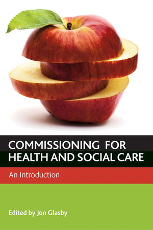 Commissioning for Health and Well-Being: An Introduction