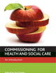 Commissioning for Health and Well-Being: An Introduction