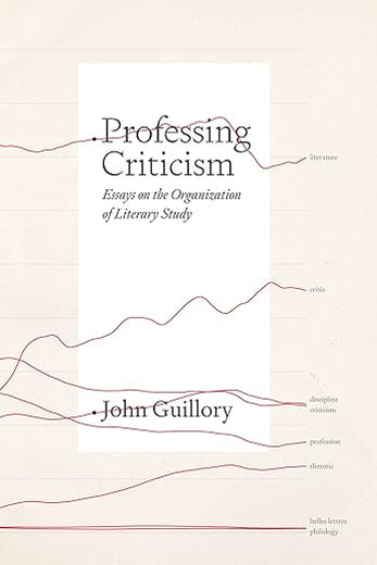 Professing Criticism: Essays on the Organization of Literary Study