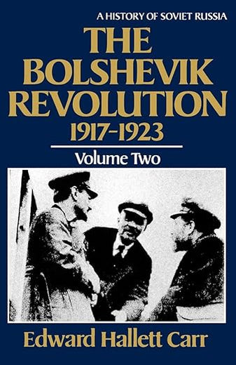 The Bolshevik Revolution, 1917-1923, Vol. 2 (History of Soviet Russia)