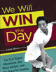 We Will Win the Day: The Civil Rights Movement, the Black Athlete, and the Quest for Equality