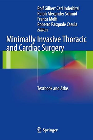 Minimally Invasive Thoracic and Cardiac Surgery: Textbook and Atlas