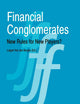 Financial Conglomerates: New Rules for New Players?