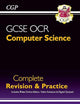 New GCSE Computer Science OCR Complete Revision & Practice - for exams in 2022 and beyond (CGP GCSE Computer Science 9-1 Revision)