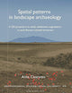 Spatial patterns in landscape archaeology: A GIS procedure to study settlement organization in early Roman colonial territories (Archaeological Studies Leiden University)