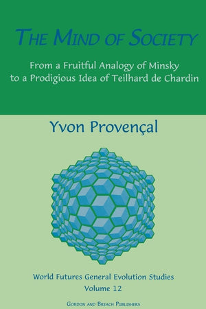 The Mind of Society (The World Futures General Evolution Studies , Vol 12)
