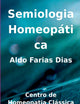 Semiologia Homeopática (Portuguese Edition)