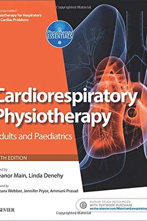 Cardiorespiratory Physiotherapy: Adults and Paediatrics: formerly Physiotherapy for Respiratory and Cardiac Problems (Physiotherapy Essentials)