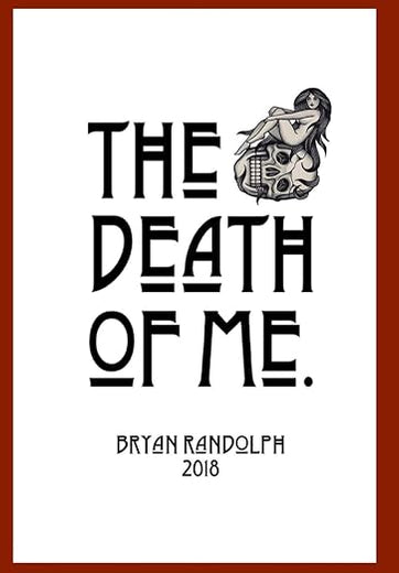 The Death of Me.