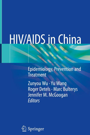 HIV/AIDS in China: Epidemiology, Prevention and Treatment