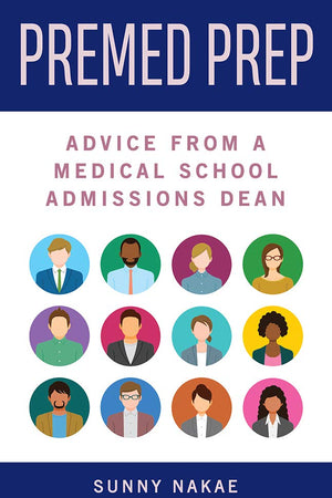 Premed Prep: Advice from a Medical School Admissions Dean