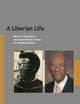 A Liberian Life: Memoir of an Academic and Former Minister of State for Presidential Affairs (Afrika-Studiecentrum Series, 41)
