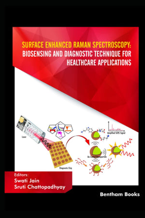Surface Enhanced Raman Spectroscopy: Biosensing and Diagnostic Technique for Healthcare Applications